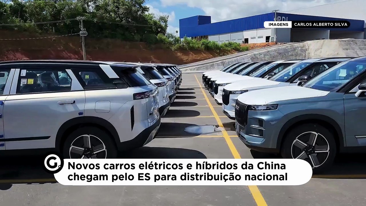 Novos carros elétricos e híbridos da China chegam pelo ES para distribuição nacional