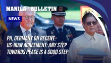 PH, Germany on recent US-Iran agreement: Any step towards peace is a good step