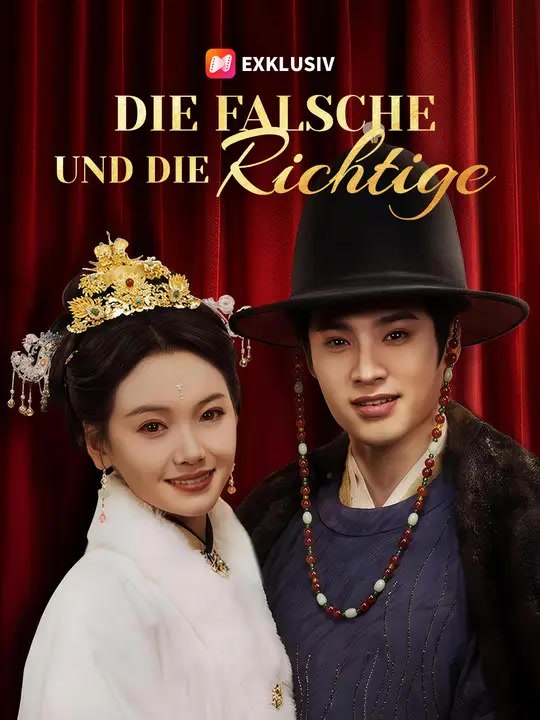 Die Falsche und die Richtige | Komplette Serie | Short Drama Deutsch
