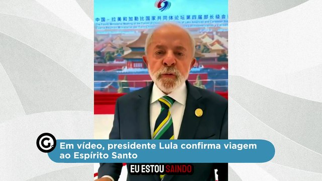 Em vídeo, presidente Lula confirma viagem ao Espírito Santo