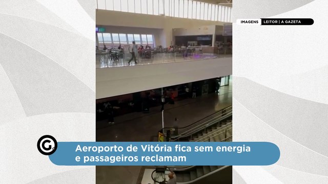 Aeroporto de Vitória fica sem energia e passageiros reclamam