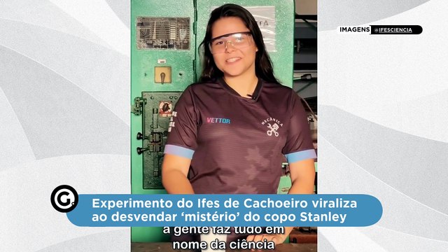 Experimento do Ifes viraliza ao desvendar ‘mistério’ do copo Stanley