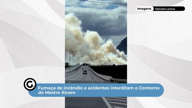 Fumaça de incêndio e acidentes interditam o Contorno do Mestre Álvaro
