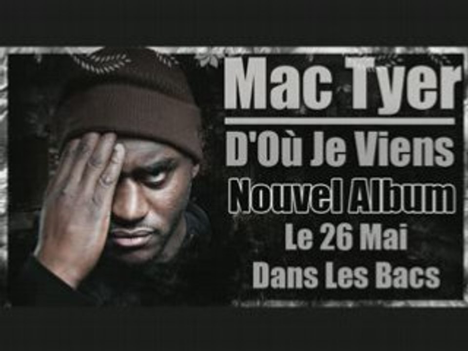 Mac tyer - d'où je viens