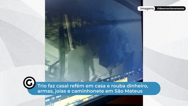 Trio faz casal refém em casa e rouba dinheiro, armas, joias e caminhonete em São Mateus