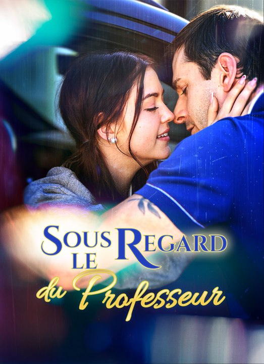 Sous le Regard du Professeur | Full 57 Eps SD Drama 2026