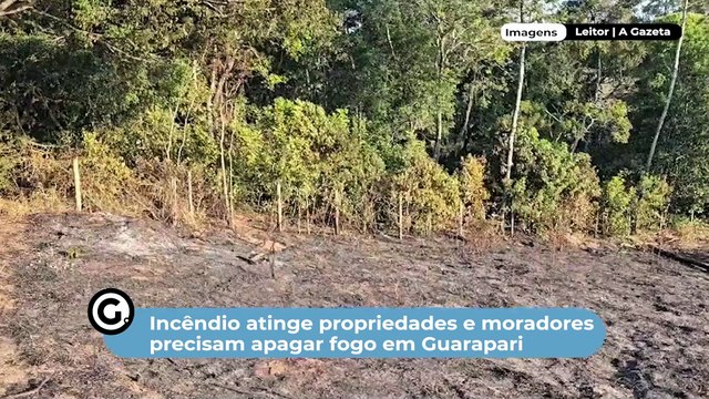 Incêndio atinge propriedades e moradores precisam apagar fogo em Guarapari