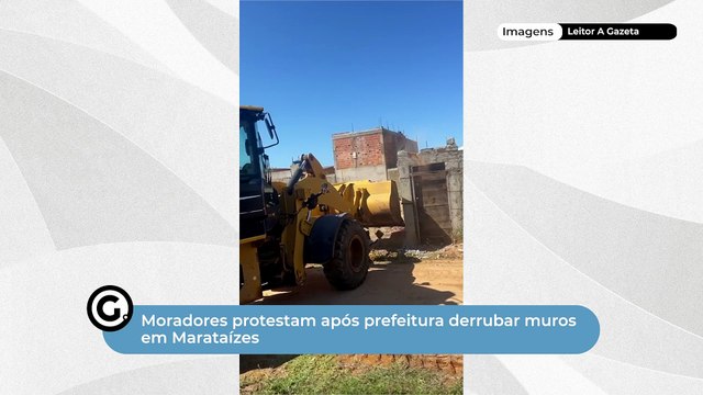 Moradores protestam após prefeitura derrubar muros em Marataízes