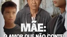 Mãe: O Amor que Não Contei | Série Completa | Short Drama Português