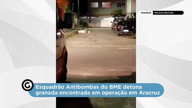 Esquadrão Antibombas do BME detona granada encontrada em operação em Aracruz