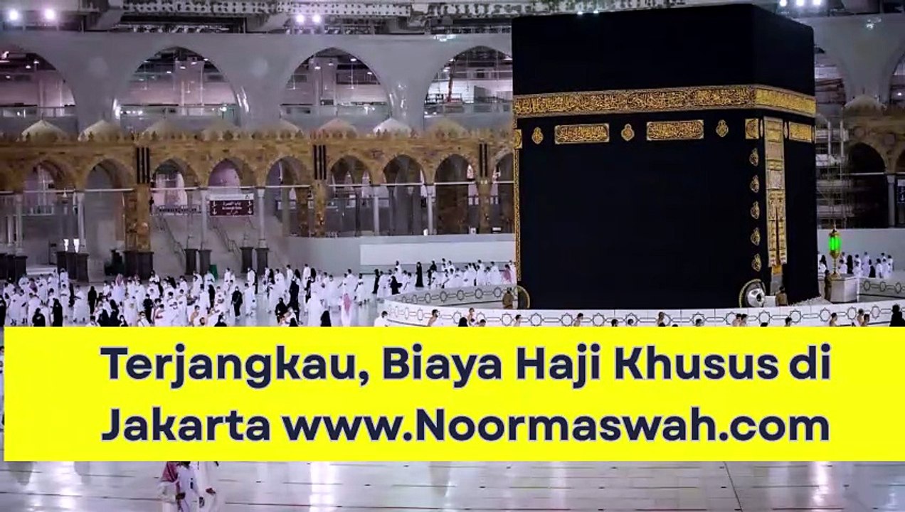 Terjangkau, Biaya Haji Khusus di Jakarta dengan noormaswah