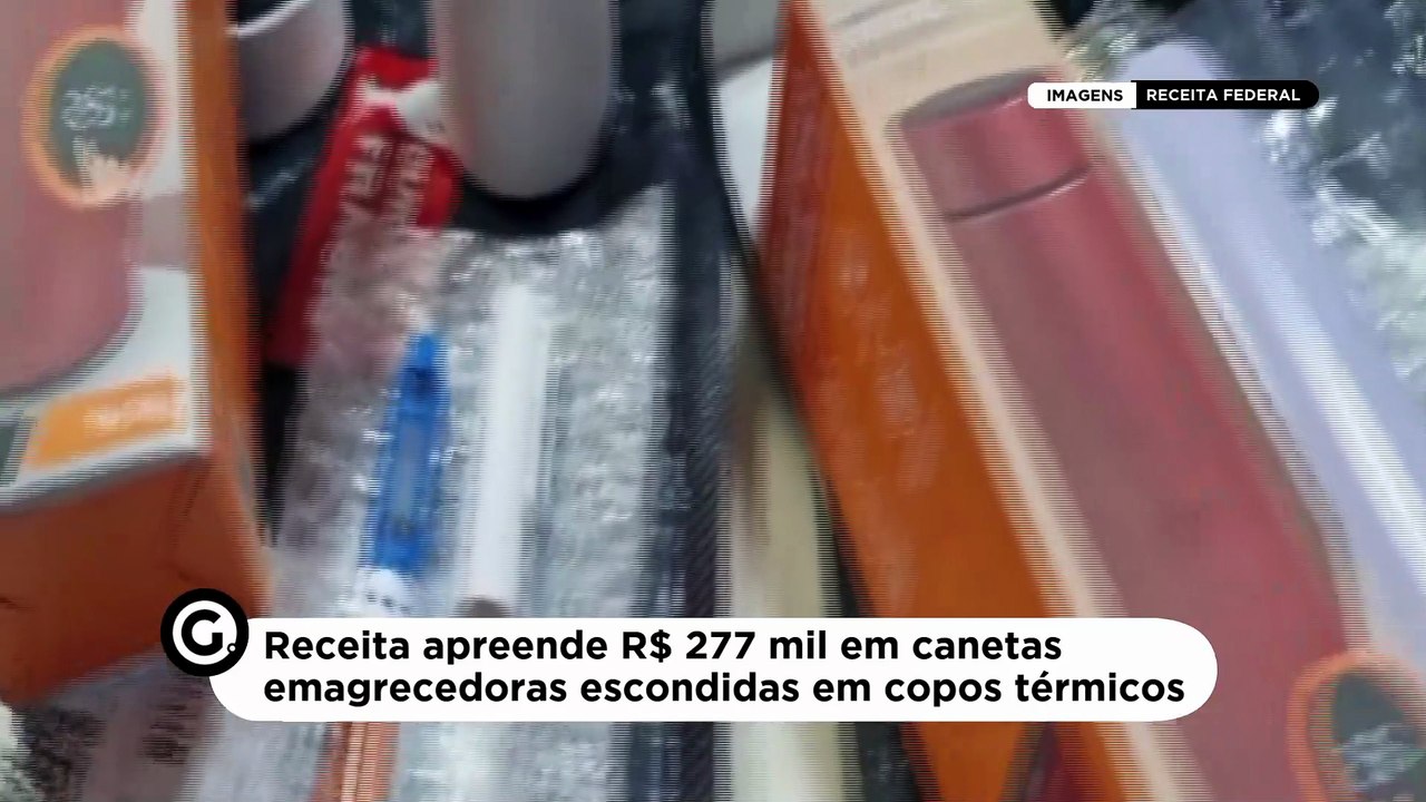 Receita apreende R$ 277 mil em canetas emagrecedoras escondidas em copos térmicos