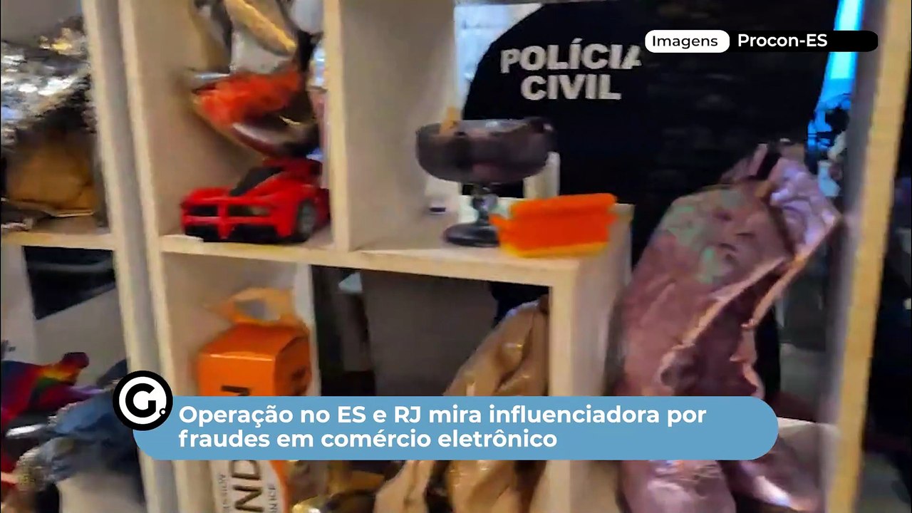 Operação no ES e RJ mira influenciadora por fraudes em comércio eletrônico