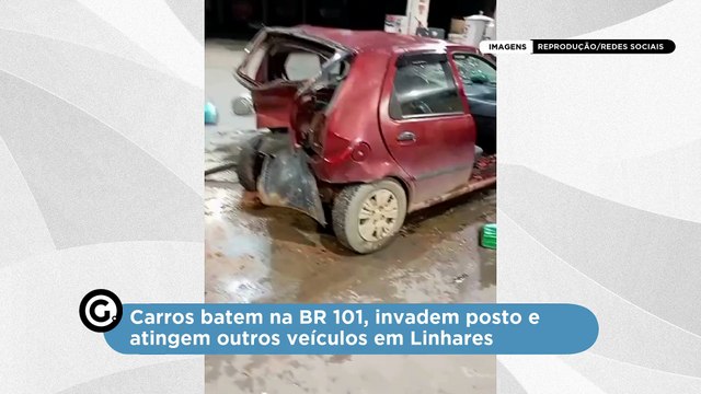 Carros batem na BR 101, invadem posto e atingem outros veículos em Linhares