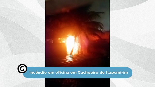 Incêndio em oficina em Cachoeiro de Itapemirim