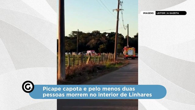 Picape capota e pelo menos duas pessoas morrem no interior de Linhares