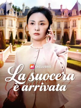 La suocera è arrivata | Serie Completa | Short Drama Italiano