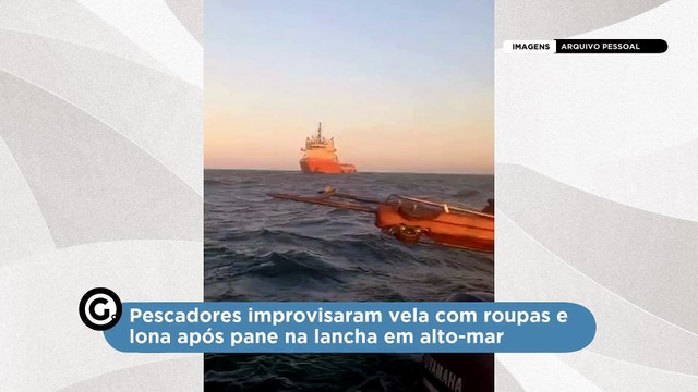 Pescadores improvisaram vela com roupas após pane na lancha em alto-mar Descrição: Maikel Araújo estava em alto-mar com o amigo Ronald Menezes. Eles foram encontrados na terça-feira (30)