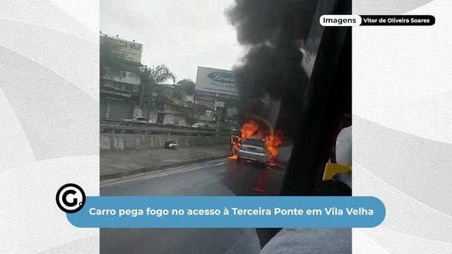 Carro pega fogo no acesso à Terceira Ponte em Vila Velha