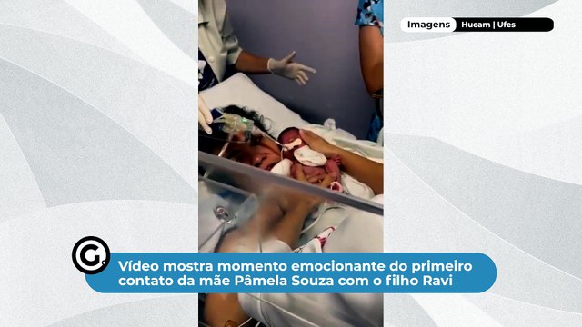 Vídeo mostra momento emocionante do primeiro contato da mãe Pâmela Souza com o filho Ravi