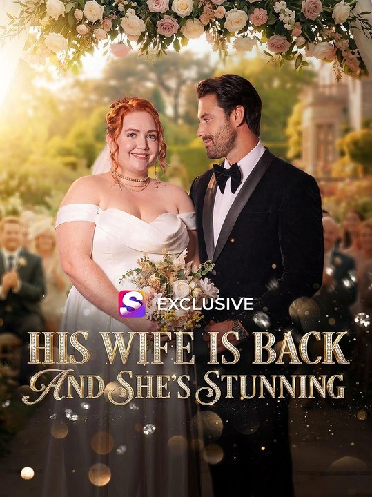His Wife Is Back And She Is Stunning (2026) - FULL