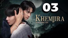 [TẬP 3] Khemjira Phải Sống Sót | VIETSUB