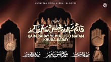 Qaim Rahy Ye Majlis o Matam
