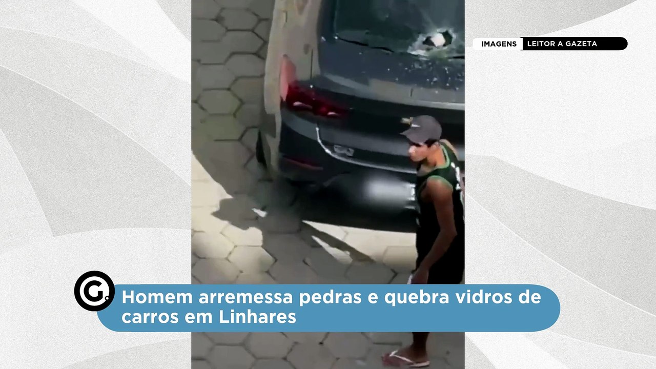 Homem arremessa pedras e quebra vidros de carros em Linhares