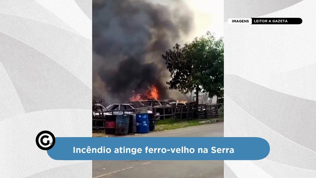 Incêndio atinge ferro velho na Serra