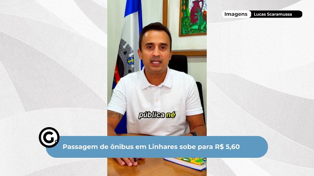 Passagem de ônibus em Linhares sobe para R$ 5,60