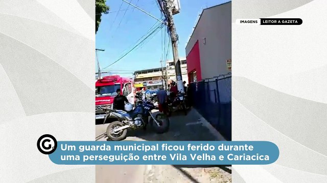 Um guarda municipal ficou ferido durante uma perseguição entre Vila Velha e Cariacica
