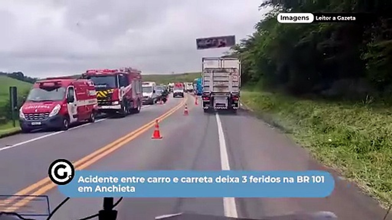 Acidente entre carro e carreta deixa 3 feridos na BR 101 em Anchieta