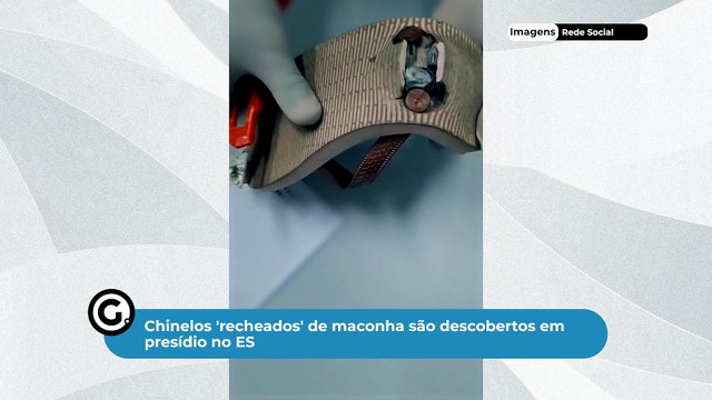 Chinelos 'recheados' de maconha são descobertos em presídio no ES