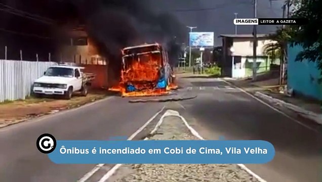 Ônibus é incendiado em Cobi de Cima, Vila Velha