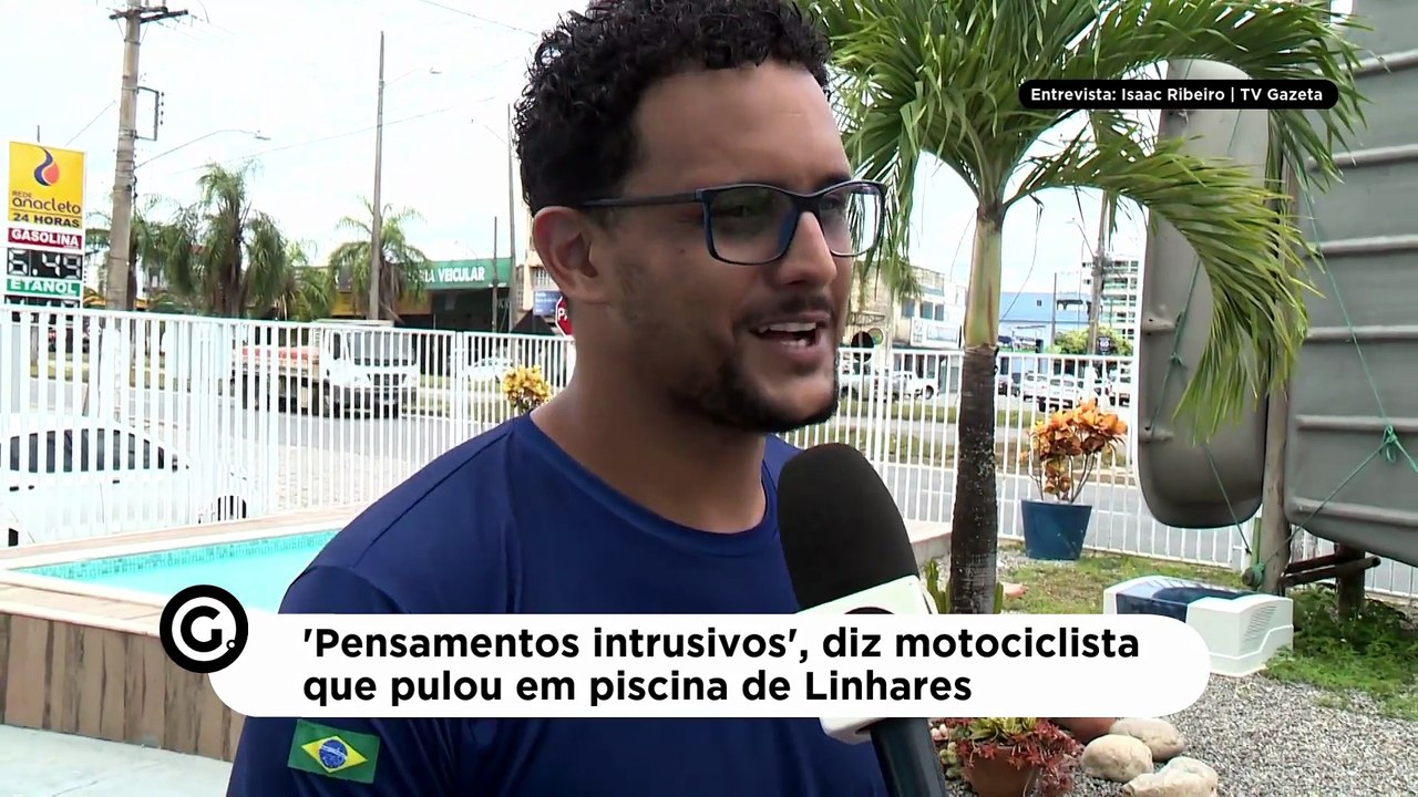 'Pensamentos intrusivos', diz motociclista que pulou em piscina de Linhares