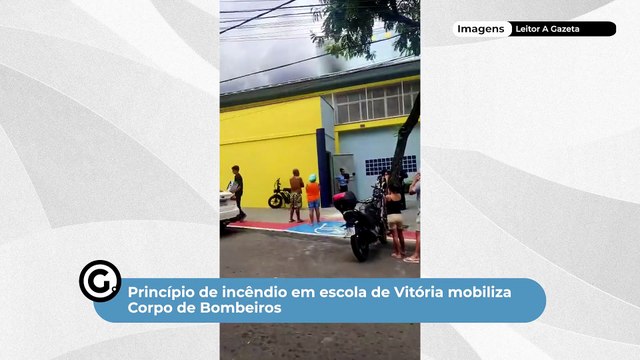 Princípio de incêndio em escola de Vitória mobiliza Corpo de Bombeiros