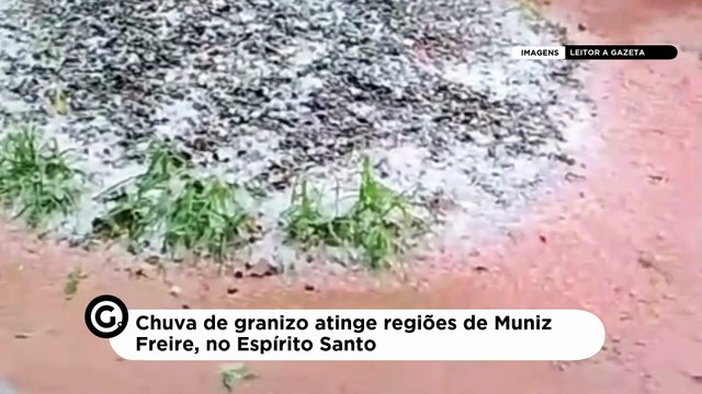 Chuva com granizo atinge Muniz Freire e prejudica lavouras