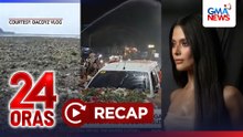24 Oras: (Part 3) Mga labi ni Baterbonia, naiuwi na sa kanyang hometown; Epekto ng M7.8 na lindol; Close to heart na projects ni Bianca Umali, atbp