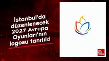 İstanbul'da düzenlenecek 2027 Avrupa Oyunları'nın 'logosu' tanıtıldı