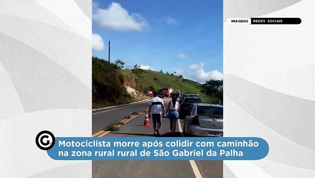 Motociclista morre após colidir com caminhão na zona rural rural de São Gabriel da Palha