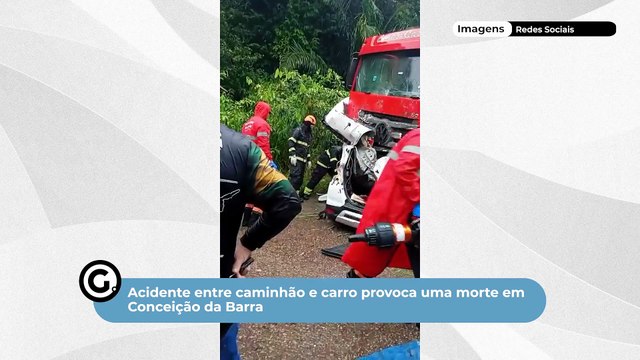 Acidente entre caminhão e carro provoca uma morte em Conceição da Barra