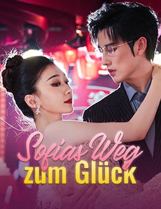 Sofias Weg zum Glück - Full Drama | German Sub 2026