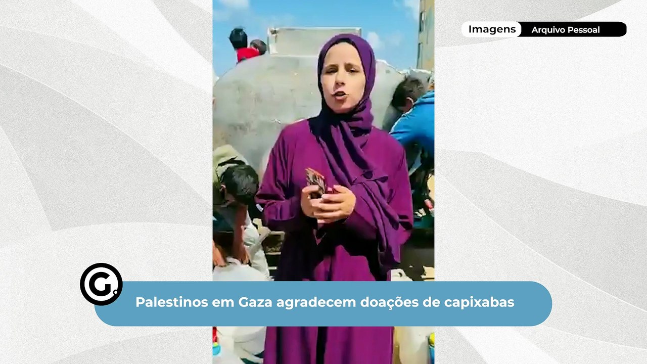 Palestinos em Gaza agradecem doações de capixabas