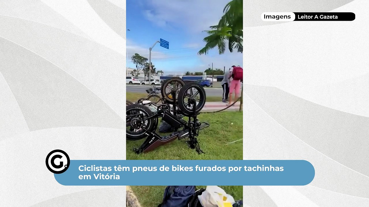 Ciclistas têm pneus de bikes furados por tachinhas em Vitória
