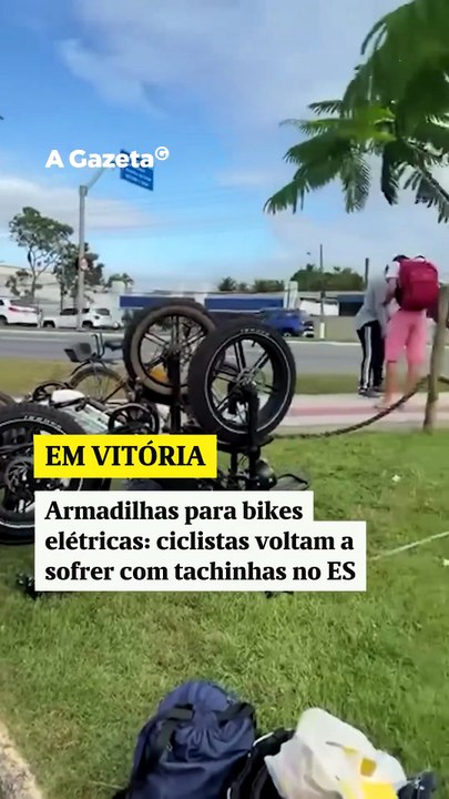 Armadilhas para bikes elétricas ciclistas voltam a sofrer com tachinhas em Vitória