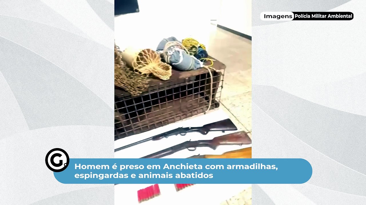 Homem é preso em Anchieta com armadilhas, espingardas e animais abatidos