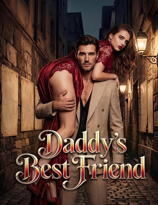 Daddy’s Best Friend - Full Drama | English Sub 2026