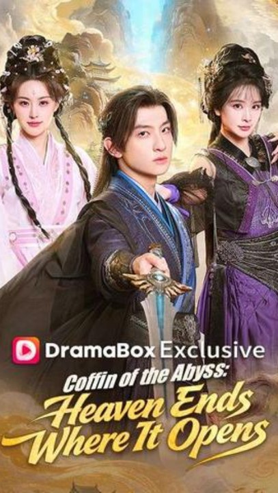 Coffin of the Abyss: Heaven Ends Where It Opens - Full Episode | Xianxia Fantasy, Martial Arts Drama #ADB