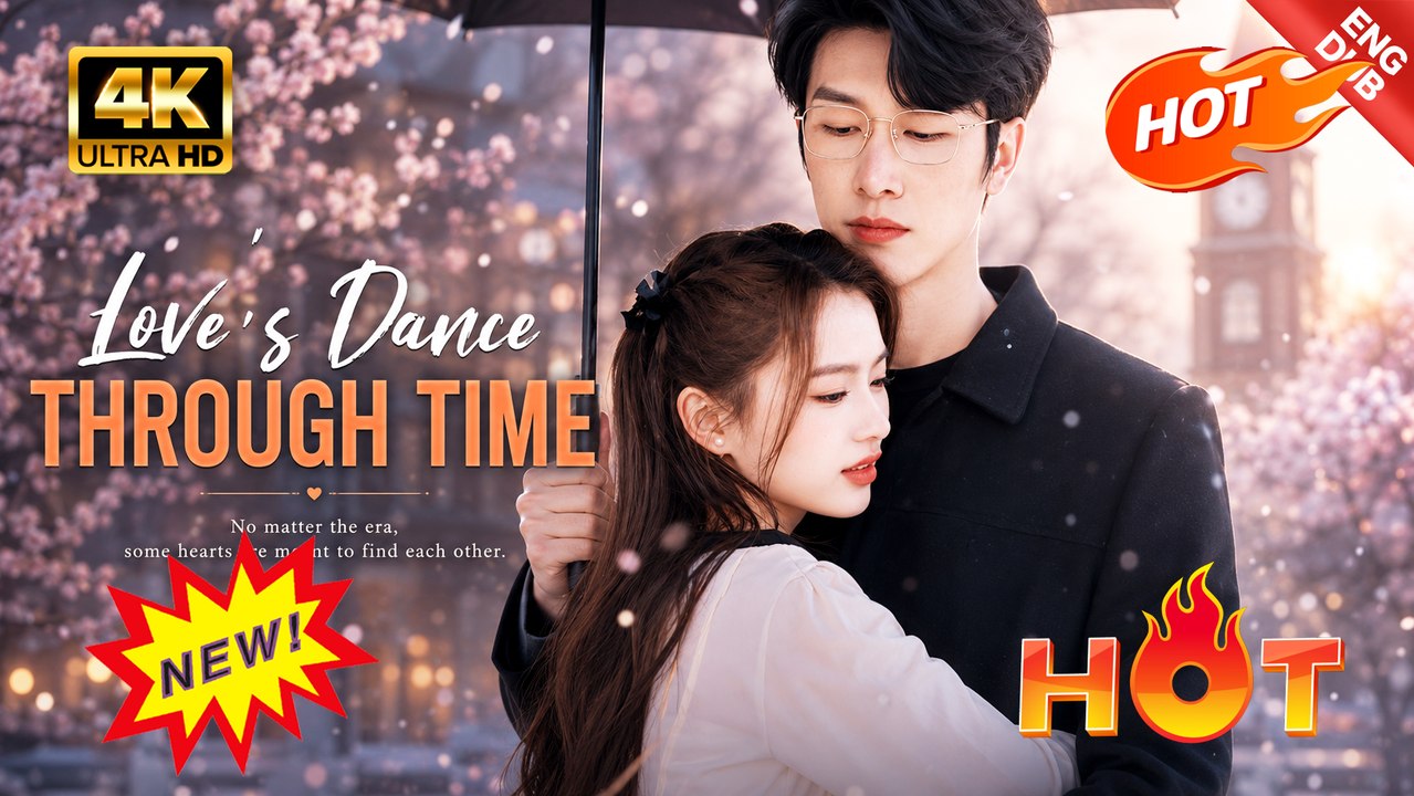 Love's Dance Through Time (Full Drama)