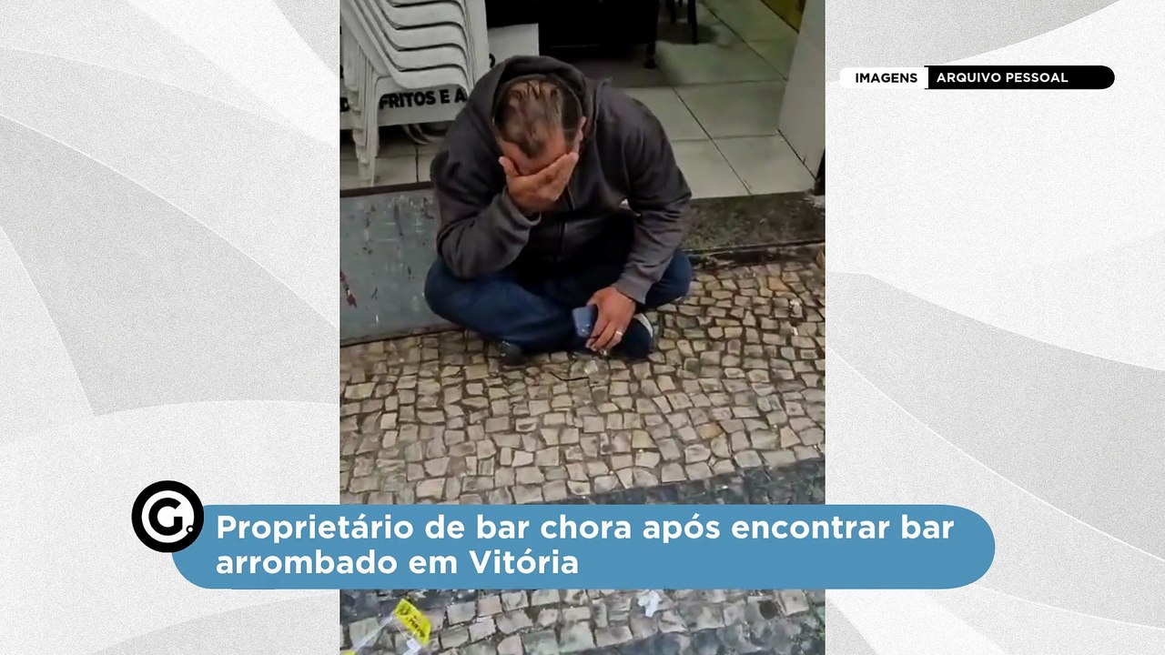 Proprietário de bar chora após encontrar bar arrombado em Vitória